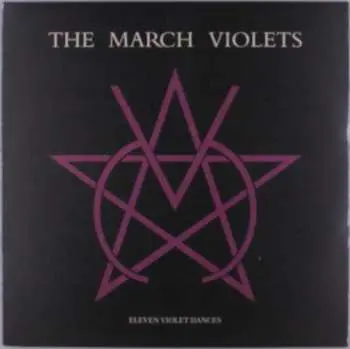 LP The March Violets: Eleven Violet Dances