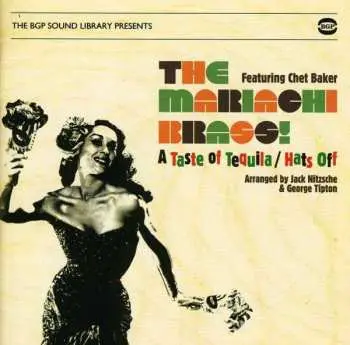 CD The Mariachi Brass: A Taste Of Tequila / Hats Off