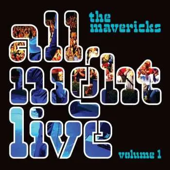 2LP The Mavericks: All Night Live Vol.1