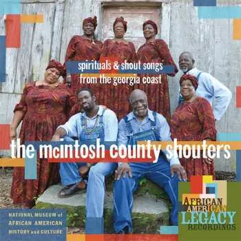 CD The McIntosh County Shouters: Spirituals & Shout Songs From The Georgia Coast
