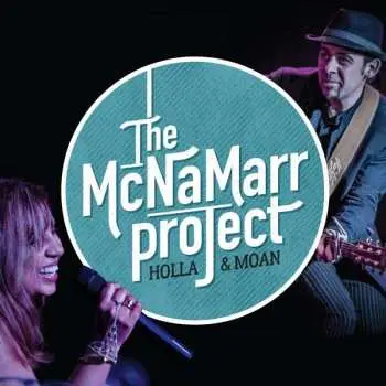 CD The McNaMarr Project: Holla & Moan