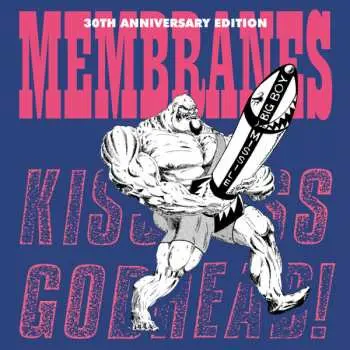 LP The Membranes: Kiss Ass... Godhead! (30th Anniversary Edition) LTD | CLR
