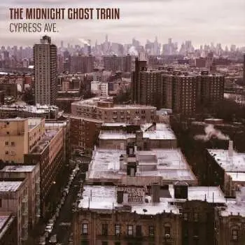 CD The Midnight Ghost Train: Cypress Ave.
