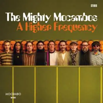 LP The Mighty Mocambos: A Higher Frequency