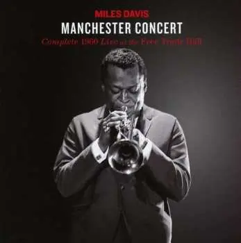 2CD Miles Davis: Live 1960 - Free Trade Hall Manchester