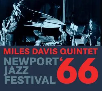 CD The Miles Davis Quintet: Newport Jazz Festival, 1966