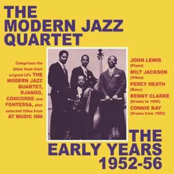 2CD The Modern Jazz Quartet: The Early Years 1952 - 1956
