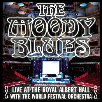 CD The Moody Blues: Live At The Royal Albert Hall