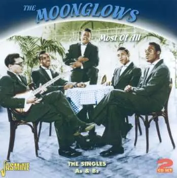 2CD The Moonglows: Most Of All (The Singles A's & B's)