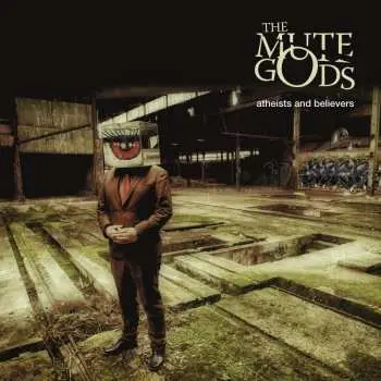CD The Mute Gods: Atheists And Believers LTD | DIGI