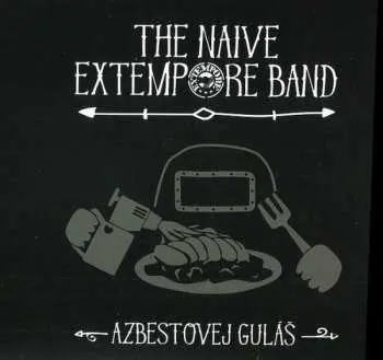 CD Azbestovej guláš - Naive Extempore Band The