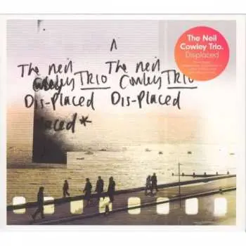 CD The Neil Cowley Trio: Displaced