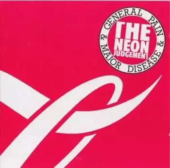 CD The Neon Judgement: General Pain & Major Disease