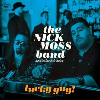 CD Nick Moss Band: Lucky Guy!