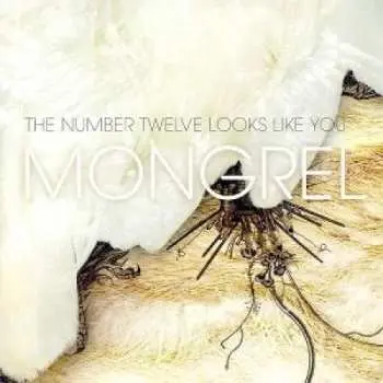 LP The Number Twelve Looks Like You: Mongrel Remastered
