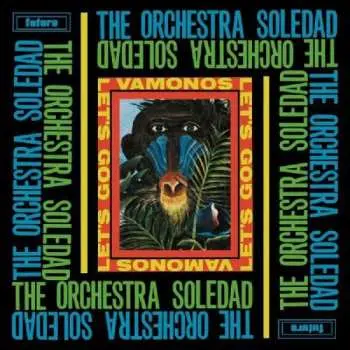 LP The Orchestra Soledad: Vamonos / Let's Go