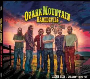 CD The Ozark Mountain Daredevils: Jackie Blue - The Greatest Hits '96