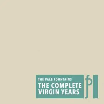 4CD The Pale Fountains: Complete Virgin Years
