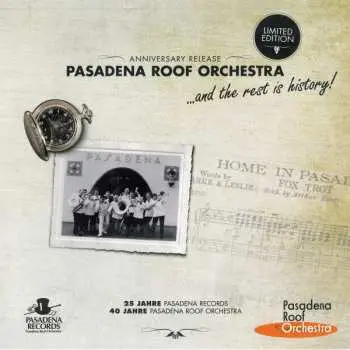 LP The Pasadena Roof Orchestra: Anniversary Release - … And The Rest Is History! LTD