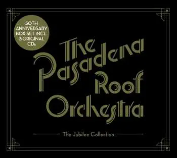 3CD The Pasadena Roof Orchestra: The Jubilee Collection