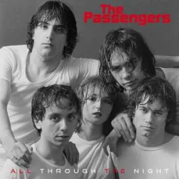 SP The Passengers: All Through The Night LTD
