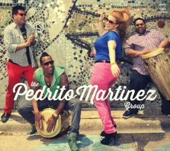 CD The Pedrito Martinez Group: The Pedrito Martinez Group