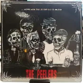 LP The Peelers: ... Down And Out In The City Of Saints CLR