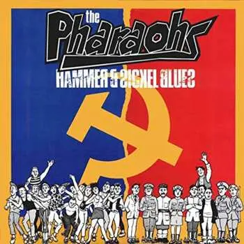 CD The Pharaohs: Hammer & Sickle Blues
