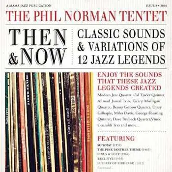 CD The Phil Norman Tentet: Then & Now
