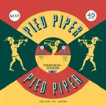 SP The Pied Piper Players: The Bari Sax aka This Heart Is Lonely / We Go Together (Alternate version with rap intro)