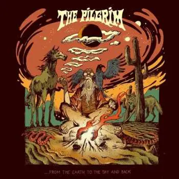 LP The Pilgrim: ...From The Earth To The Sky And Back
