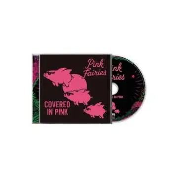 CD The Pink Fairies: Covered In Pink