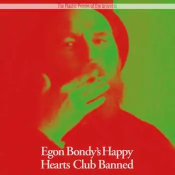 Plastic People Of the Universe: Egon Bondy's Happy Hearts Club Banned LP