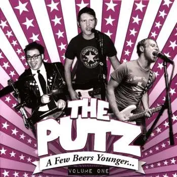 LP The Putz: A Few Beers Younger... Volume One