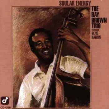 CD Ray Brown Trio: Soular Energy