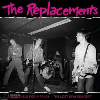 2LP The Replacements: Unsuitable For Airplay - The Lost KFAI Concert LTD