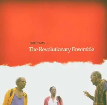 CD The Revolutionary Ensemble: And Now...