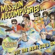 LP The Rezillos: Mission Accomplished...But The Beat Goes On LTD