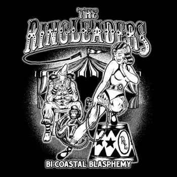 LP The Ringleaders: Bi-Coastal Blasphemy