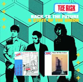 CD The Risk: Back To The Future & State Of The Union
