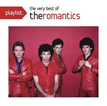 CD The Romantics: Playlist: The Very Best Of The Romantics