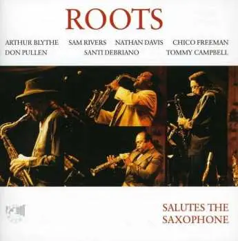 CD The Roots: Salutes The Saxophone: Live 1991