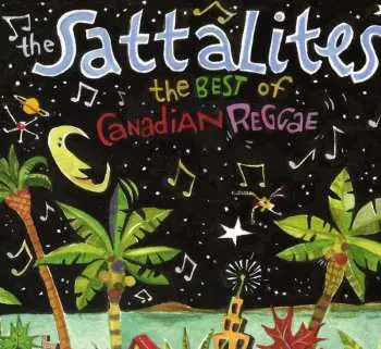CD The Sattalites: The Best Of Canadian Reggae