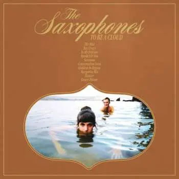 CD The Saxophones: To Be A Cloud
