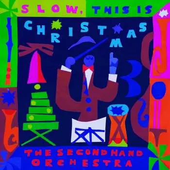 LP The Second Hand Orchestra: Slow, This Is Christmas