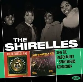 CD The Shirelles: Sing The Golden Oldies / Spontaneous Combustion