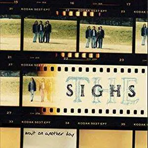 CD The Sighs: Wait On Another Day