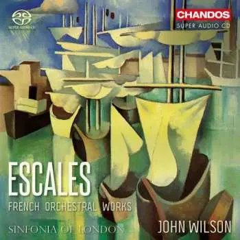 SACD The Sinfonia Of London: Escales; French Orchestral Works