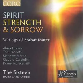 CD The Sixteen: Spirit, Strength & Sorrow - Settings Of Stabat Mater