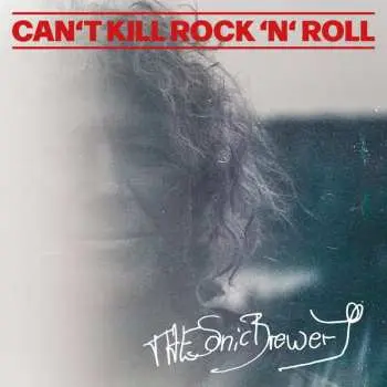 LP The Sonic Brewery: Can‘t Kill Rock‘n‘Roll NUM